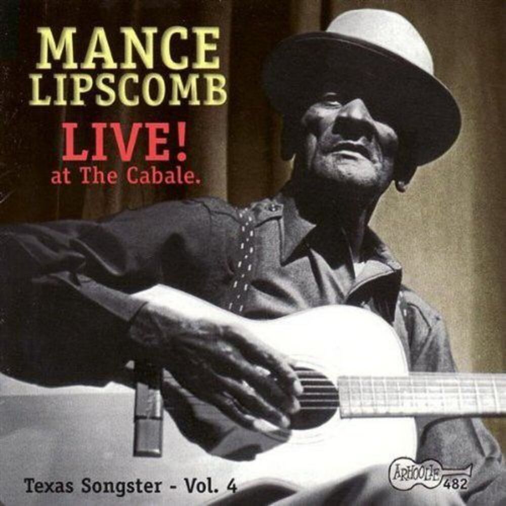 Mance Lipscomb - Live at Cabale: Texas Songster 4  CD